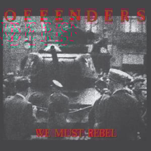 Image of Offenders - We Must Rebel LP (Millennium Edition)