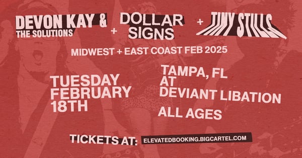 Image of Devon Kay, Dollar Signs and Tiny Stills in Tampa 2/18/25