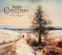 Irish Christmas in America - Long Way From Home (2023)