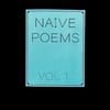 Naive Poems Volume One 