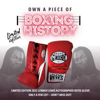 Limited Edition 2022 Lennox Lewis Autographed Reyes Replica Boxing Glove