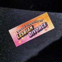 Lesbian Divorce Bumper Sticker