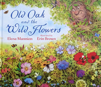 Image 1 of Old Oak and the Wild Flowers, by Elena Mannion