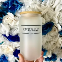 Crystal Slut Club Cup