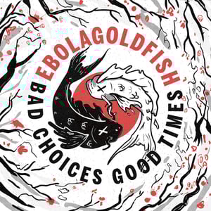 Image of Embolagoldfish - Bad Choice Good Times LP (colour)