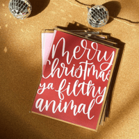 Image 1 of Merry Christmas Ya Filthy Animal Card