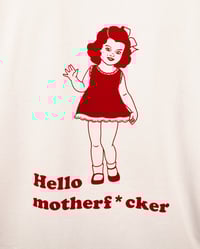 Image 2 of Hello motherf*cker