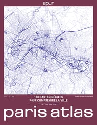 Image 1 of PARIS ATLAS  - APUR - Alexandre LABASSE et Patricia PELLOUX