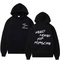 Hoodie "Need Money For Porsche" 