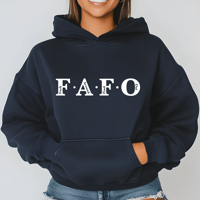 Image 1 of FAFO (F*ck Around and Find Out) Unisex Hoodie 