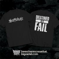 SUFFOKATE - DESTINED TO FAIL SHIRT