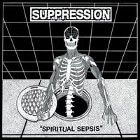 Suppression "Spiritual Sepsis" 12"