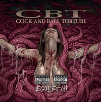 COCK AND BALL TORTURE -  Egoleech CD 