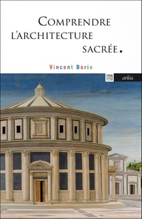 Image 1 of COMPRENDRE L’ARCHITECTURE SACRÉE - Vincent BORIE