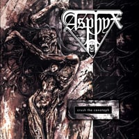 ASPHYX - CRUSH THE CENOTAPH (CD)
