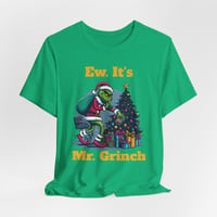 Image 1 of Ew. It's Mr. Grinch Christmas Short Sleeve T-shirt