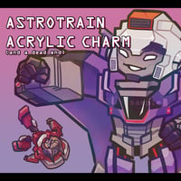 Astrotrain & Dead End Acrylic Charm