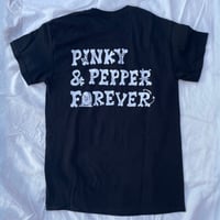 Image 3 of Pinky & Pepper Forever DOUBLE SIDED Tee