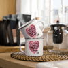 "I Have So Much Love" Camping Mug