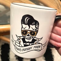 Image 1 of THAT’S ALRIGHT - MUG 