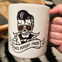 Image 3 of THAT’S ALRIGHT - MUG 