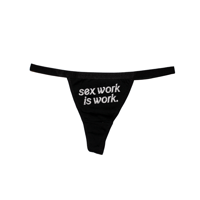 Image 1 of WORK       IS      WORK      THONG     