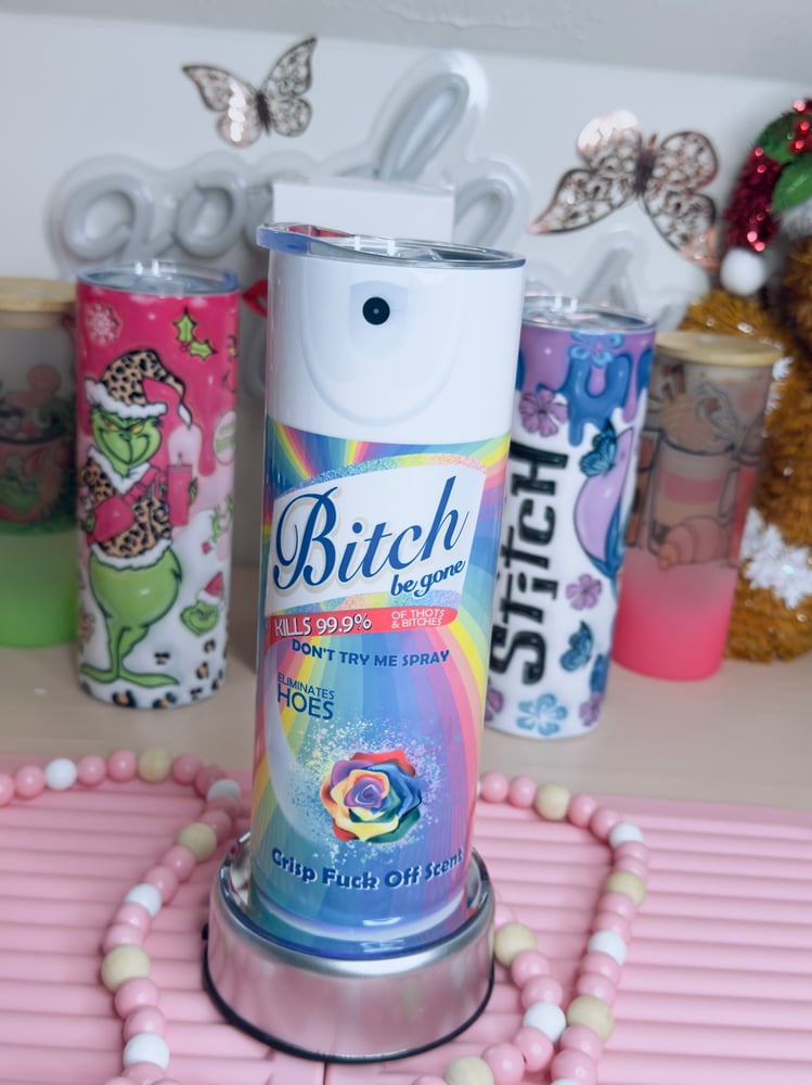 Image of Bitch Be Gone Skinny tumbler