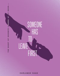 someone has to leave first