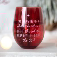 I'm Dreaming Of A White Christmas Stemless Glass