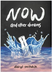 Now and Other Dreams