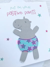 Image 4 of Put on Your Positive Pants Handmade Card - Encouraging Card for Motivation and Inspiration