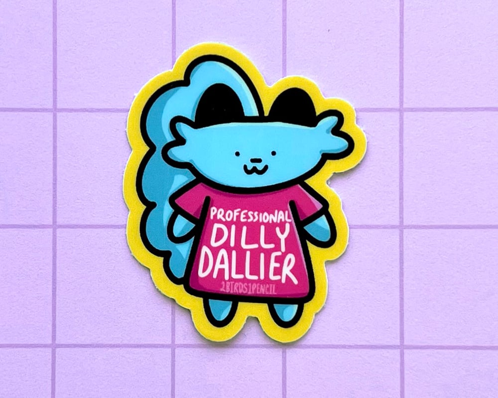 Image of Professional dilly dallier mini vinyl sticker