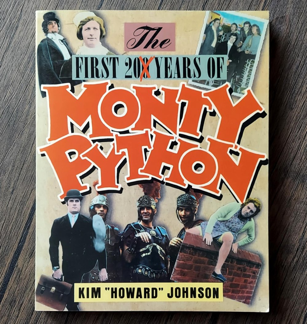 The First 20 Years of Monty Python, by Kim "Howard" Johnson