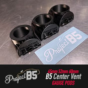 Image of PROJECTB5 - AUDI B5 Center Vent Gauge Pods