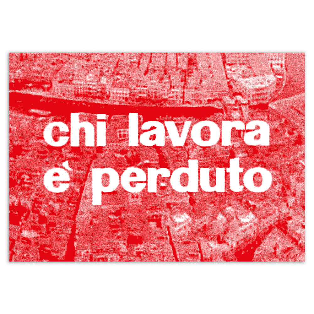 Image of CHI LAVORA E' PERDUTO