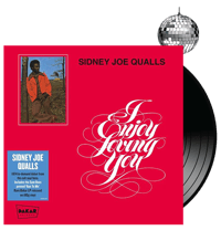 SIDNEY JOE QUALLS - I Enjoy Loving You