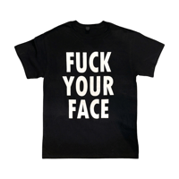 Image 3 of Inducing Panic Fuck Your Face T-Shirt