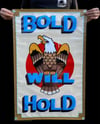 Bold Will Hold banner
