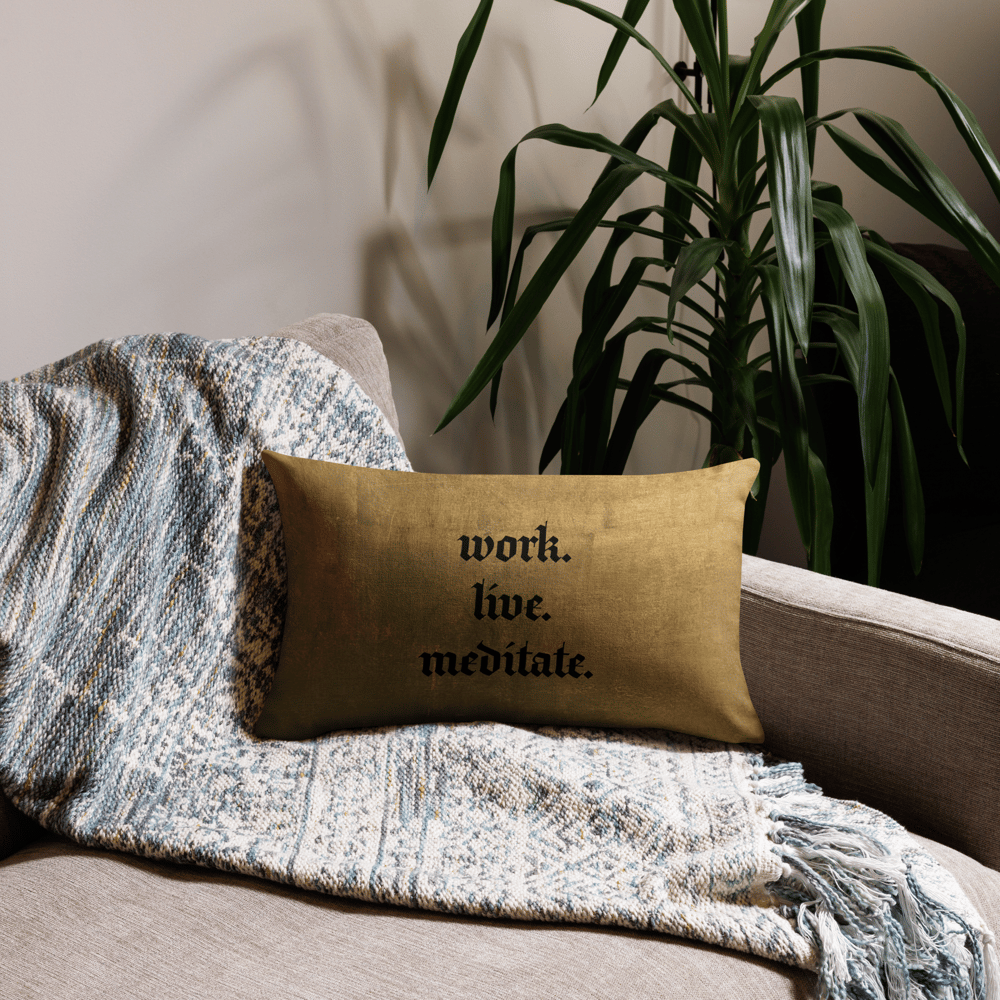 Image of work. live. meditate - Pillow