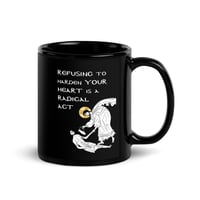 Image 2 of Refusing to Harden Your Heart Mug
