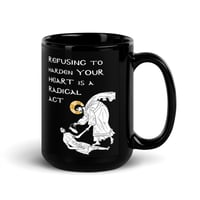 Image 3 of Refusing to Harden Your Heart Mug