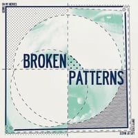 Image 1 of BROKEN PATTERNS - s/t #1 7"