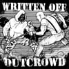 WRITTEN OFF / OUT CROWD - Split 7" One Voice Fest /40