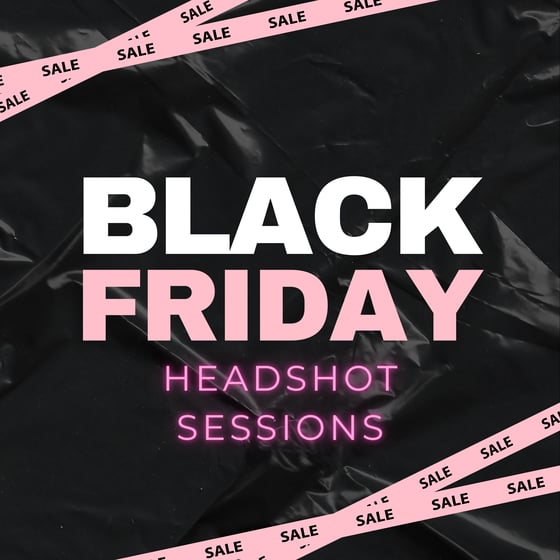 Image of BLACK FRIDAY HEADSHOTS And PORTFOLIO SHOOTS