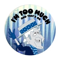 Image 1 of I'm Too Much Snow Miser Glitter Sticker