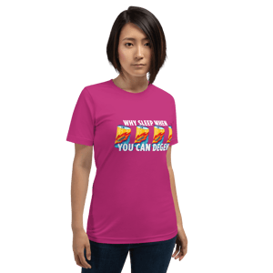 Why Sleep When You Can Degen? T-Shirt