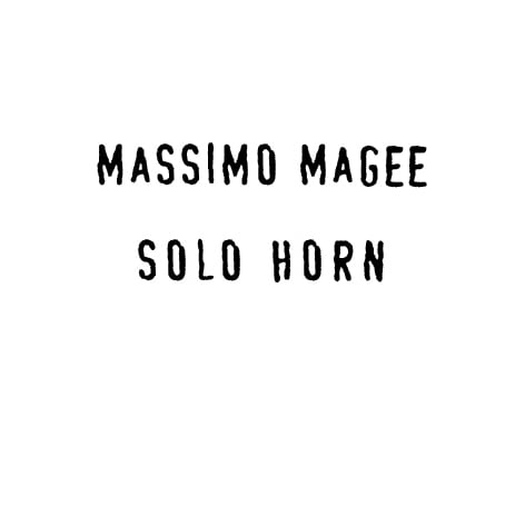 Image of #119 Massimo Magee | Solo Horn | C36