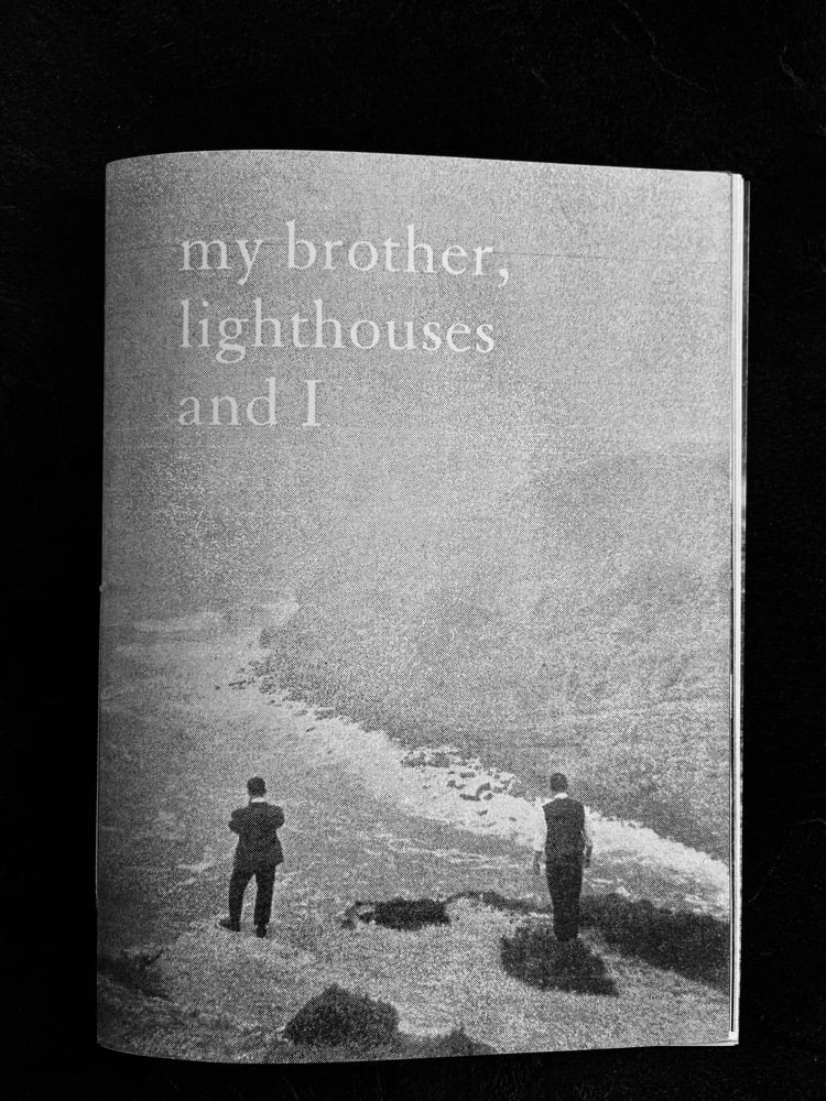 my brother, lighthouses and i