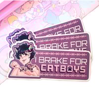 Image 1 of I Brake for Catboys bumper sticker