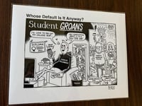 Kelly "Whose Default Is It Anyway?" Signed Cartoon Print - FREE SHIPPING!